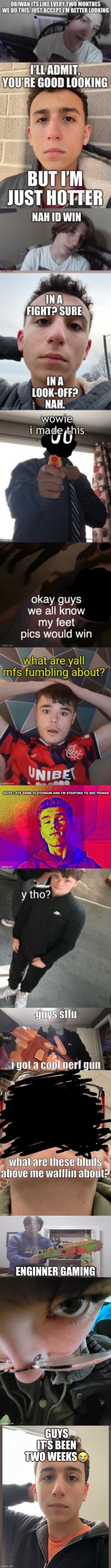 GUYS IT’S BEEN TWO WEEKS😭 | made w/ Imgflip meme maker