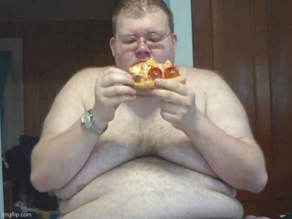 Fat Ass | image tagged in fat ass | made w/ Imgflip meme maker