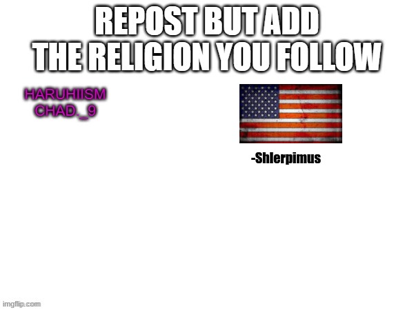 Idk where you're from but I'm from America | -Shlerpimus | made w/ Imgflip meme maker