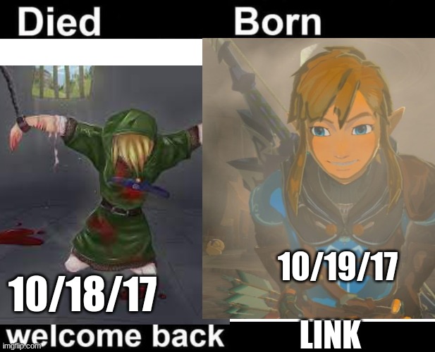 Born Died Welcome Back | 10/19/17; LINK; 10/18/17 | image tagged in born died welcome back | made w/ Imgflip meme maker