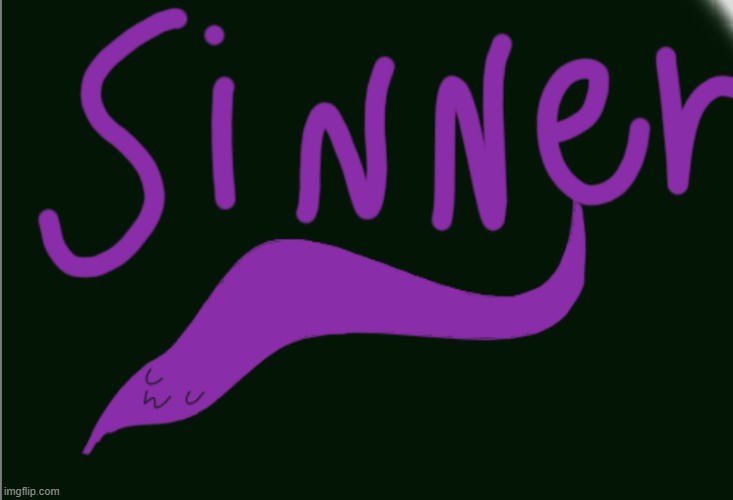 sinner | made w/ Imgflip meme maker