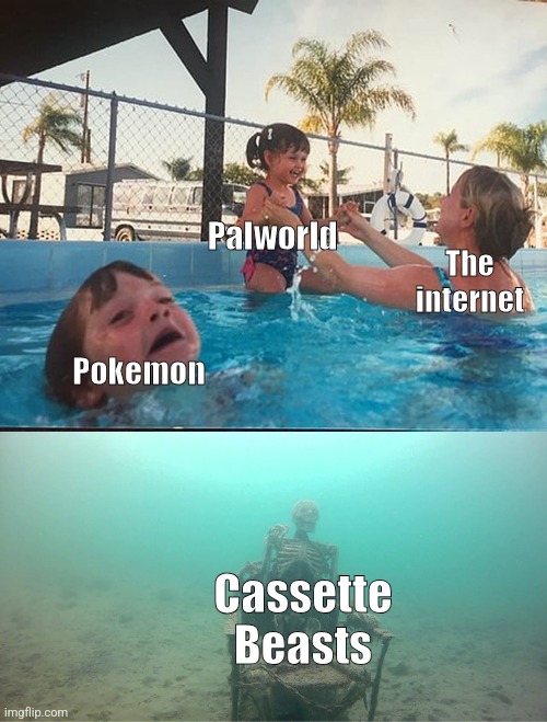 Idk what to name this | Palworld; The internet; Pokemon; Cassette Beasts | image tagged in mother ignoring kid drowning in a pool | made w/ Imgflip meme maker