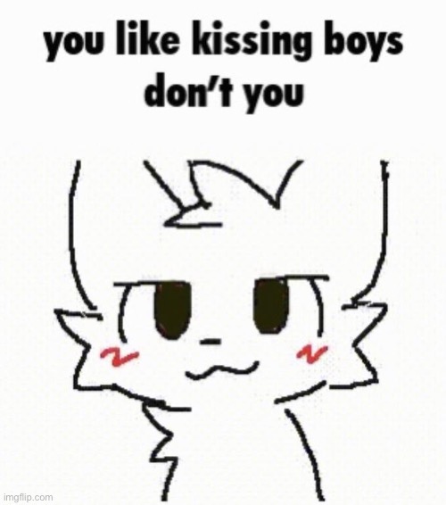 The drawing is so adorable | image tagged in you like kissing boys don't you | made w/ Imgflip meme maker