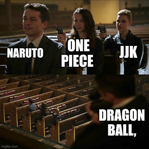 Assassination chain | NARUTO ONE PIECE JJK DRAGON BALL, | image tagged in assassination chain | made w/ Imgflip meme maker