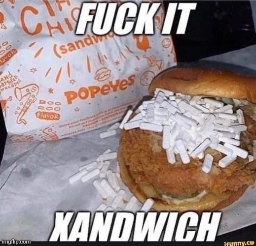 xandwich | image tagged in xandwich | made w/ Imgflip meme maker