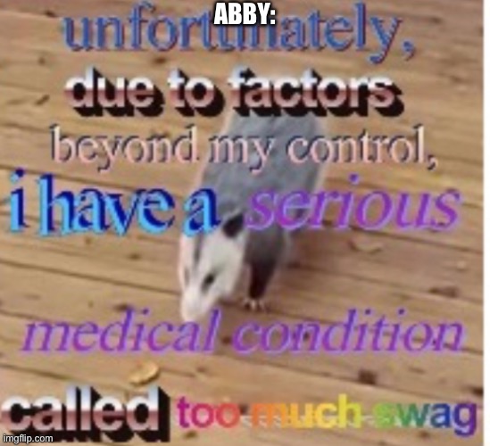 ABBY: | made w/ Imgflip meme maker