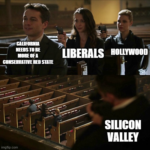 Silicon Valley added also!! | CALIFORNIA NEEDS TO BE MORE OF A CONSERVATIVE RED STATE; HOLLYWOOD; LIBERALS; SILICON VALLEY | image tagged in assassination chain,california,liberals,hollywood,conservatives | made w/ Imgflip meme maker