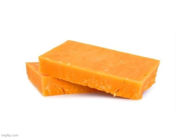 Cheddar. | made w/ Imgflip meme maker