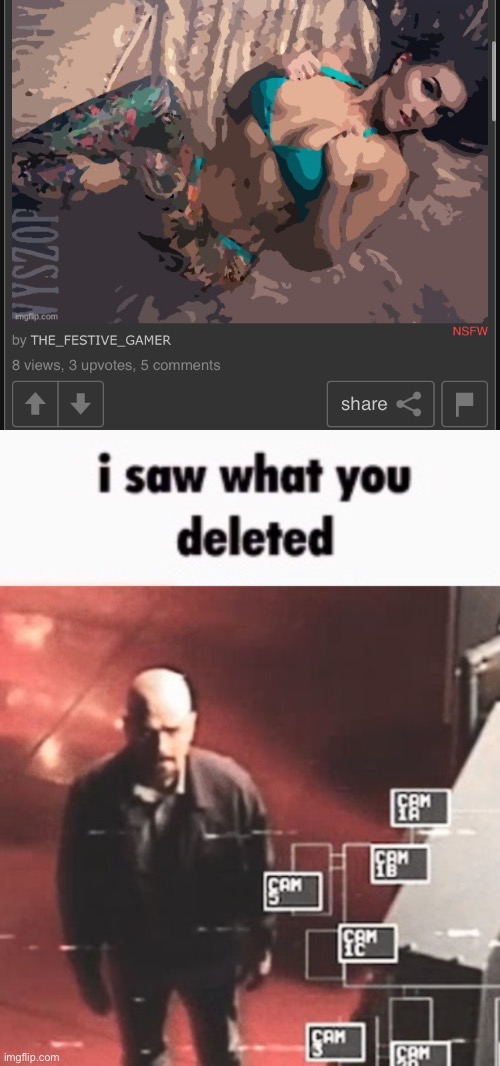 image tagged in i saw what you deleted | made w/ Imgflip meme maker