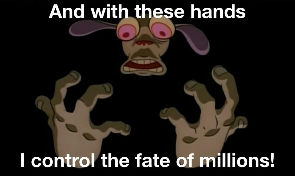 And With These Hands I Control The Fate Of Millions Blank Meme Template