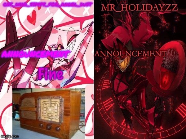 radio thing | Fine | image tagged in cat and holidayzz hazbin hotel temp | made w/ Imgflip meme maker