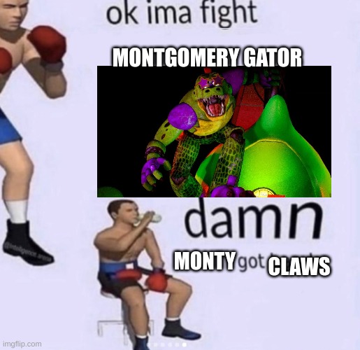 meeeeeeeeeeep | MONTGOMERY GATOR; MONTY; CLAWS | image tagged in damn got hands,monty | made w/ Imgflip meme maker