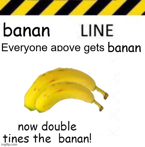 hooray! | now double tines the  banan! | image tagged in bnana | made w/ Imgflip meme maker
