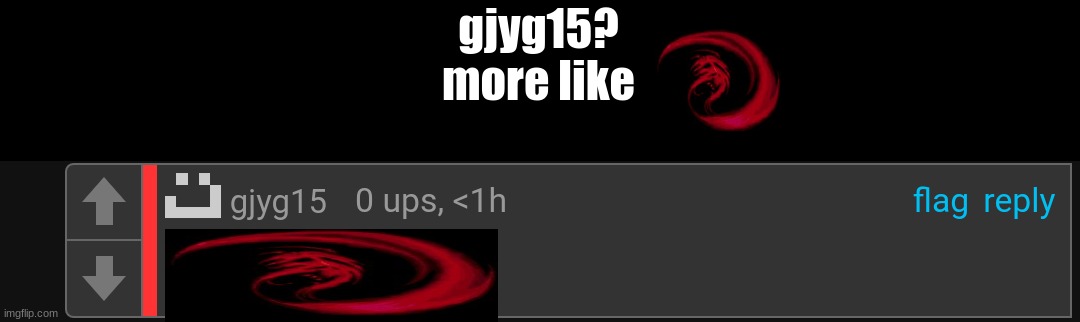 gjyg boymilk | gjyg15?
more like | image tagged in gjyg boymilk | made w/ Imgflip meme maker