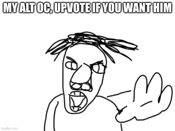 I want him do you? | MY ALT OC, UPVOTE IF YOU WANT HIM | image tagged in furry | made w/ Imgflip meme maker