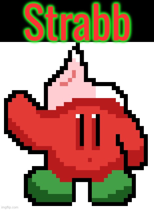 Strabb | made w/ Imgflip meme maker