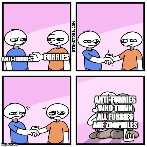 A moment of peace | FURRIES; ANTI-FURRIES; ANTI-FURRIES WHO THINK ALL FURRIES ARE ZOOPHILES | image tagged in two guys shake hands,furries,anti furry,peace | made w/ Imgflip meme maker
