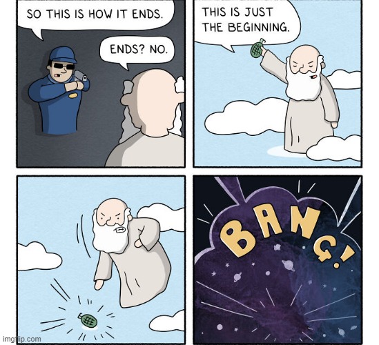 How It Ends | image tagged in comics | made w/ Imgflip meme maker