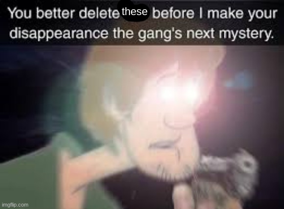 Delete this | these | image tagged in delete this | made w/ Imgflip meme maker