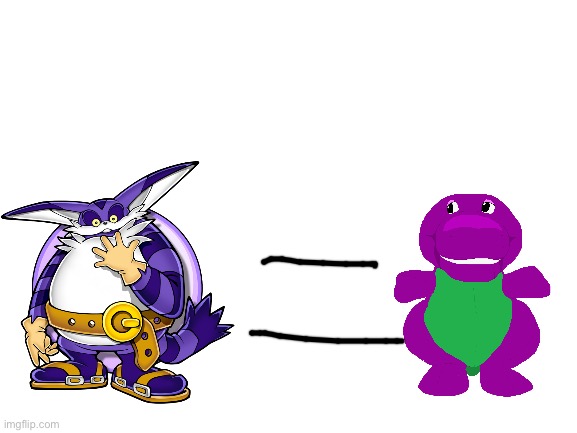 Big=barney | image tagged in blank white template | made w/ Imgflip meme maker