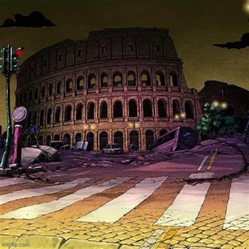 Jojo Roman Colosseum | image tagged in jojo roman colosseum | made w/ Imgflip meme maker