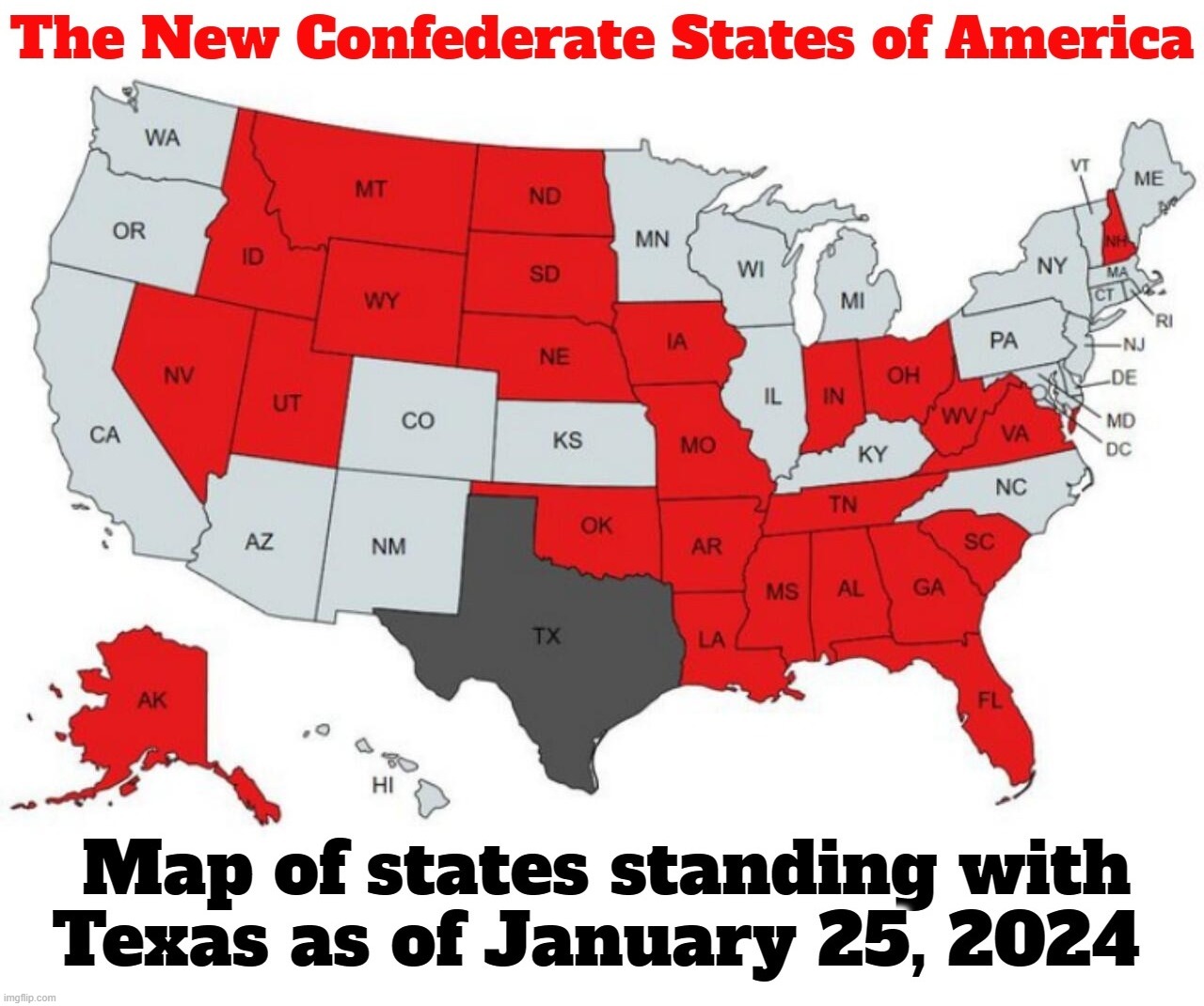 The New Confederacy as of January 25, 2024 | image tagged in confederacy,confederate,confederate states of america,song of the south,freedom rising,national security | made w/ Imgflip meme maker