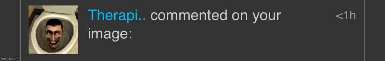 Is a deleted comment supposed to like this in notifs? | made w/ Imgflip meme maker