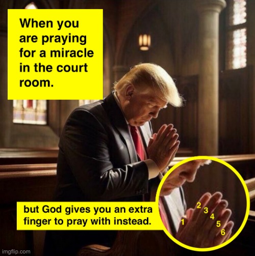 Donald Trump praying in church with six fingers meme | image tagged in donald trump praying in church with six fingers meme | made w/ Imgflip meme maker