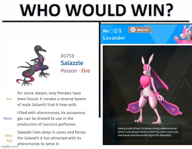 Do I even need to explain? (I know the dex entries are hard to read, if you haven’t seen either of them, I’m happy to share the  | made w/ Imgflip meme maker