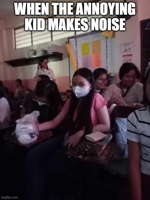 Annoying kid making noise | WHEN THE ANNOYING KID MAKES NOISE | image tagged in portia looking at you | made w/ Imgflip meme maker