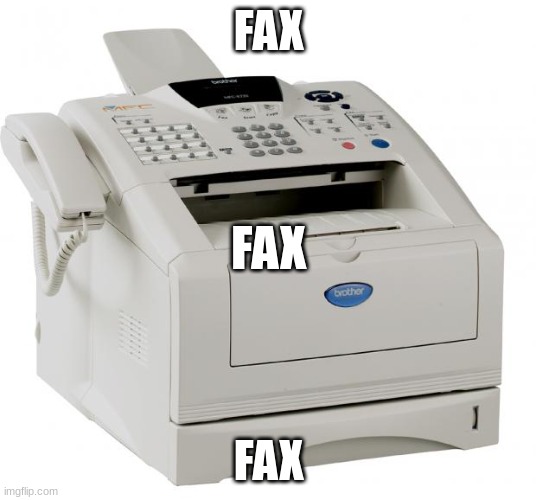 Fax Machine Song of my People | FAX FAX FAX | image tagged in fax machine song of my people | made w/ Imgflip meme maker