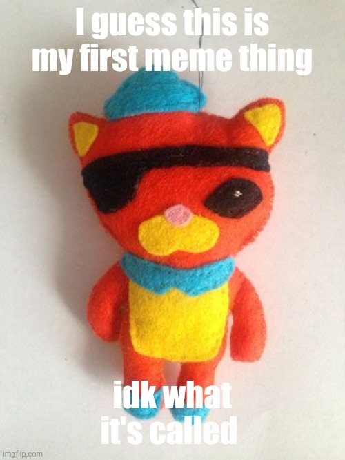 template? idfk | I guess this is my first meme thing; idk what it's called | image tagged in how do i work this site | made w/ Imgflip meme maker