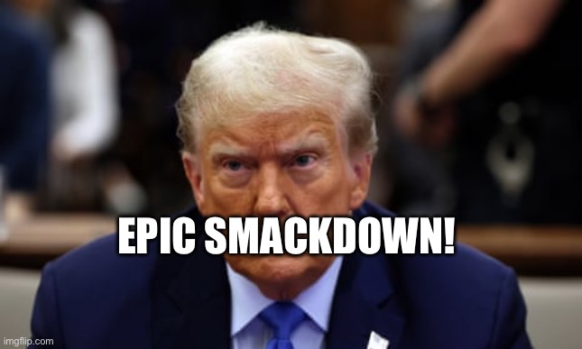 Trump ordered to pay E. Jean Carroll $83.3M in defamation damages trial. | EPIC SMACKDOWN! | image tagged in donald trump,rapist,loser,felon,e jean carroll,smackdown | made w/ Imgflip meme maker