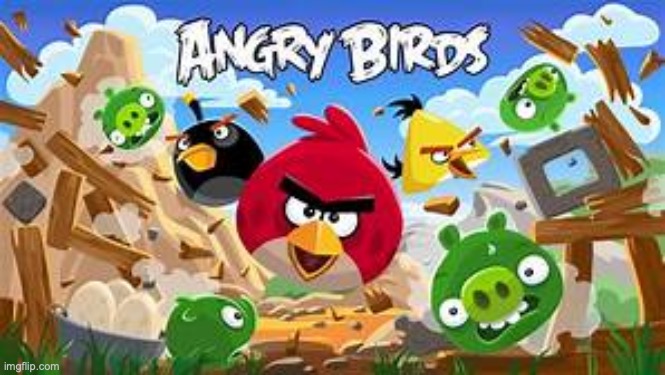 Angry Birds | image tagged in angry birds | made w/ Imgflip meme maker