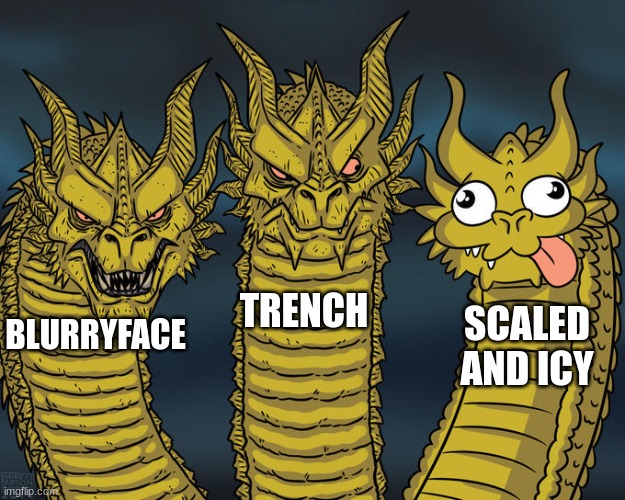 twenty one pilots albums | TRENCH; SCALED AND ICY; BLURRYFACE | image tagged in three-headed dragon | made w/ Imgflip meme maker