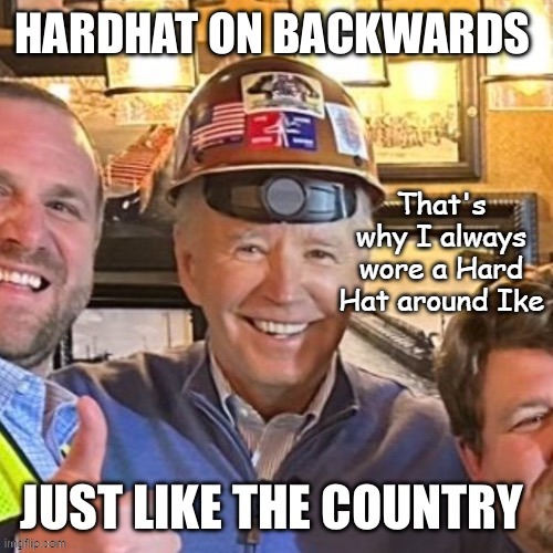 That's why I always wore a Hard Hat around Ike | made w/ Imgflip meme maker