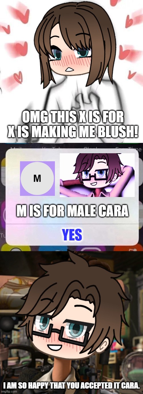 Cara receives an X is for X from Male Cara | OMG THIS X IS FOR X IS MAKING ME BLUSH! M IS FOR MALE CARA; YES; I AM SO HAPPY THAT YOU ACCEPTED IT CARA. | image tagged in iphone notification,pop up school 2,pus2,x is for x,male cara,cara | made w/ Imgflip meme maker