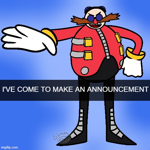SHADOW THE HEDGEHOG'S A B---- --- MOTHER------ HE ------ ON MY ------- WIFE | I'VE COME TO MAKE AN ANNOUNCEMENT | made w/ Imgflip meme maker