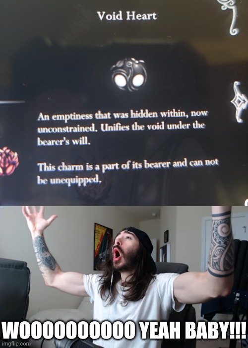 Also there was a MASSIVE lore drop when I got this. It was absolutely crazy. | WOOOOOOOOOO YEAH BABY!!! | image tagged in moist critikal screaming | made w/ Imgflip meme maker