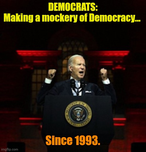 Celebrating 40 Years of Idiocy. | DEMOCRATS:
Making a mockery of Democracy... Since 1993. | made w/ Imgflip meme maker