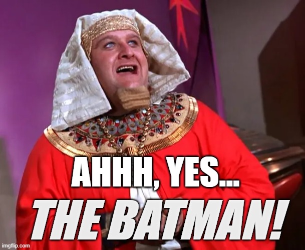 ahhh yes the batman | AHHH, YES... THE BATMAN! | image tagged in ahh yes,the batman | made w/ Imgflip meme maker
