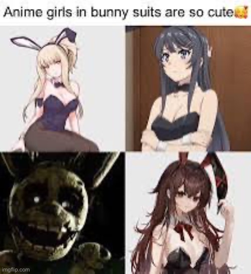 Theis cute girls in bunny costumes | image tagged in fnaf,springtrap,anime,girl,cute | made w/ Imgflip meme maker
