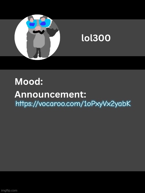 Lol300 announcement template v4 | https://vocaroo.com/1oPxyVx2yabK | image tagged in lol300 announcement template v4 thanks conehead | made w/ Imgflip meme maker