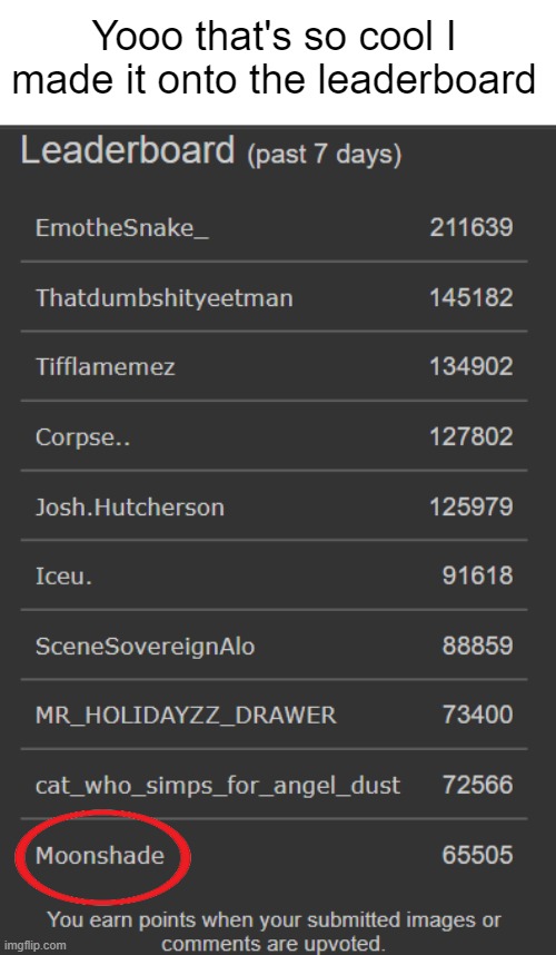 First time? | Yooo that's so cool I made it onto the leaderboard | made w/ Imgflip meme maker