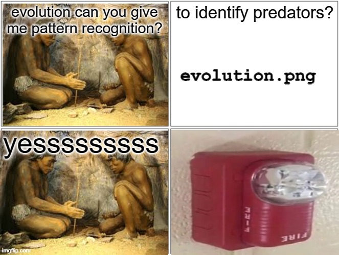 never let me cook | evolution can you give me pattern recognition? to identify predators? evolution.png; yesssssssss | made w/ Imgflip meme maker