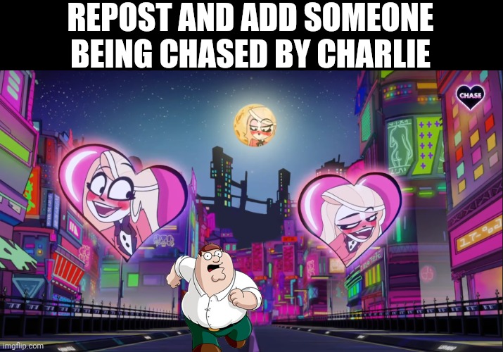 Verbalase Meme Template | REPOST AND ADD SOMEONE BEING CHASED BY CHARLIE | image tagged in verbalase meme template | made w/ Imgflip meme maker