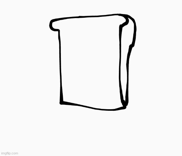 3d bread drawing i made | made w/ Imgflip meme maker