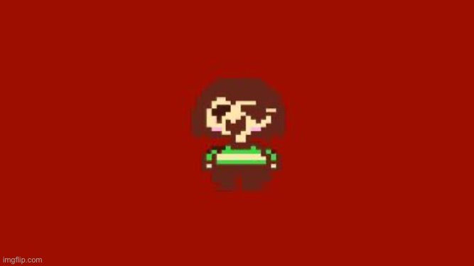 chara jumpscare | image tagged in chara jumpscare | made w/ Imgflip meme maker