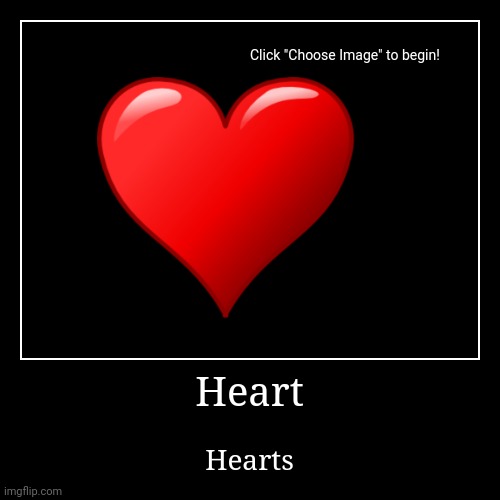 Heart | Hearts | image tagged in funny,demotivationals | made w/ Imgflip demotivational maker