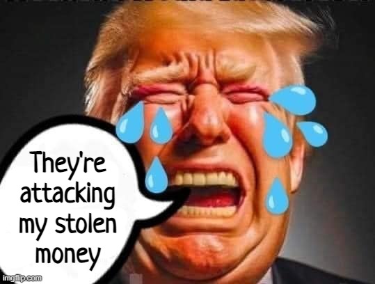 They're
attacking
my stolen
money | made w/ Imgflip meme maker